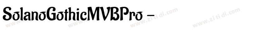 SolanoGothicMVBPro 字体转换